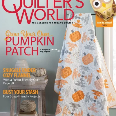 Quilter’s World – Fall 2022 – PDF Digital Magazine